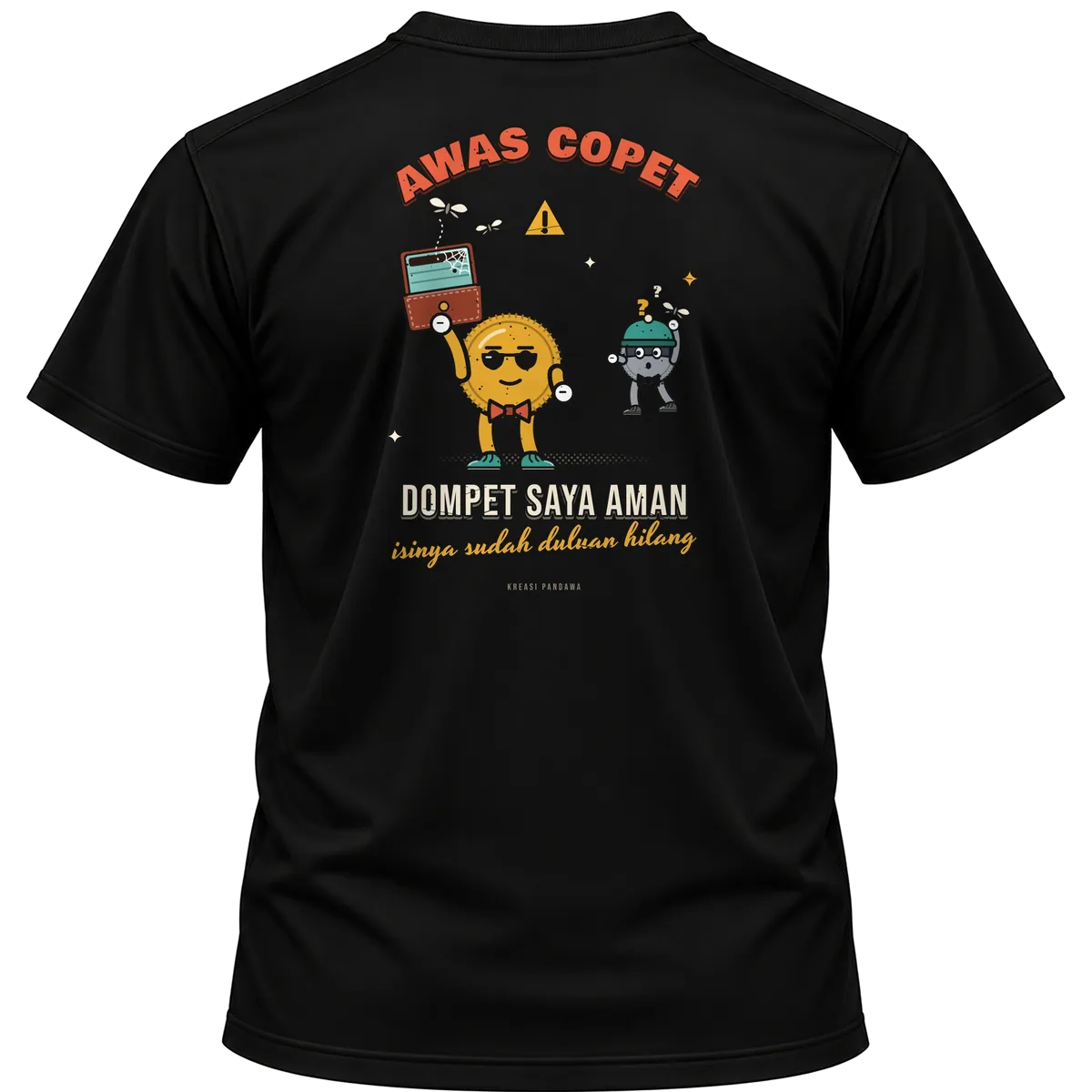 Mockup kaos hitam Kreasi Pandawa tampak belakang, sablon punggung: Awas copet, dompet saya aman isinya sudah duluan hilang