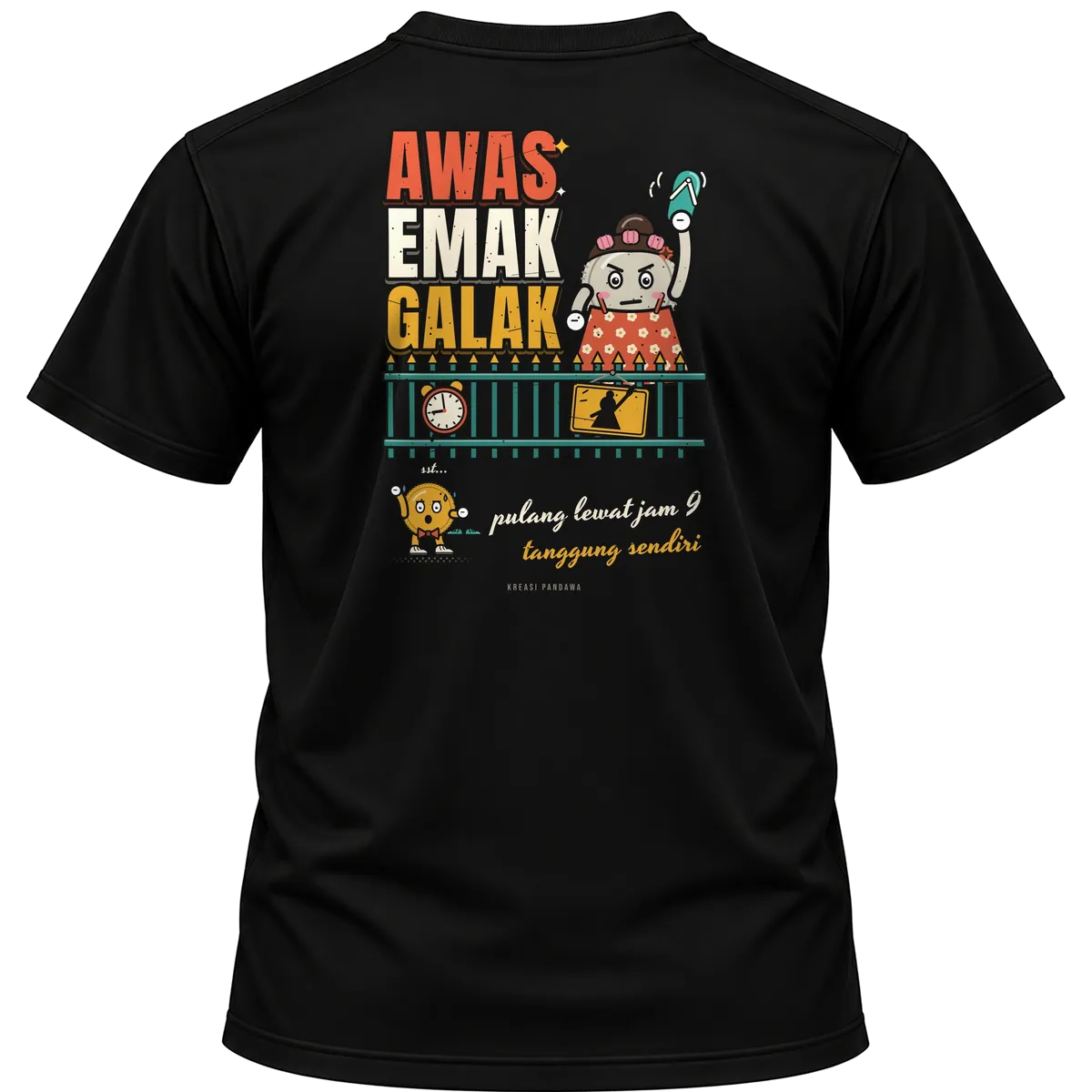 Mockup kaos hitam Kreasi Pandawa tampak belakang, sablon punggung: Awas emak galak, pulang lewat jam 9 tanggung sendiri