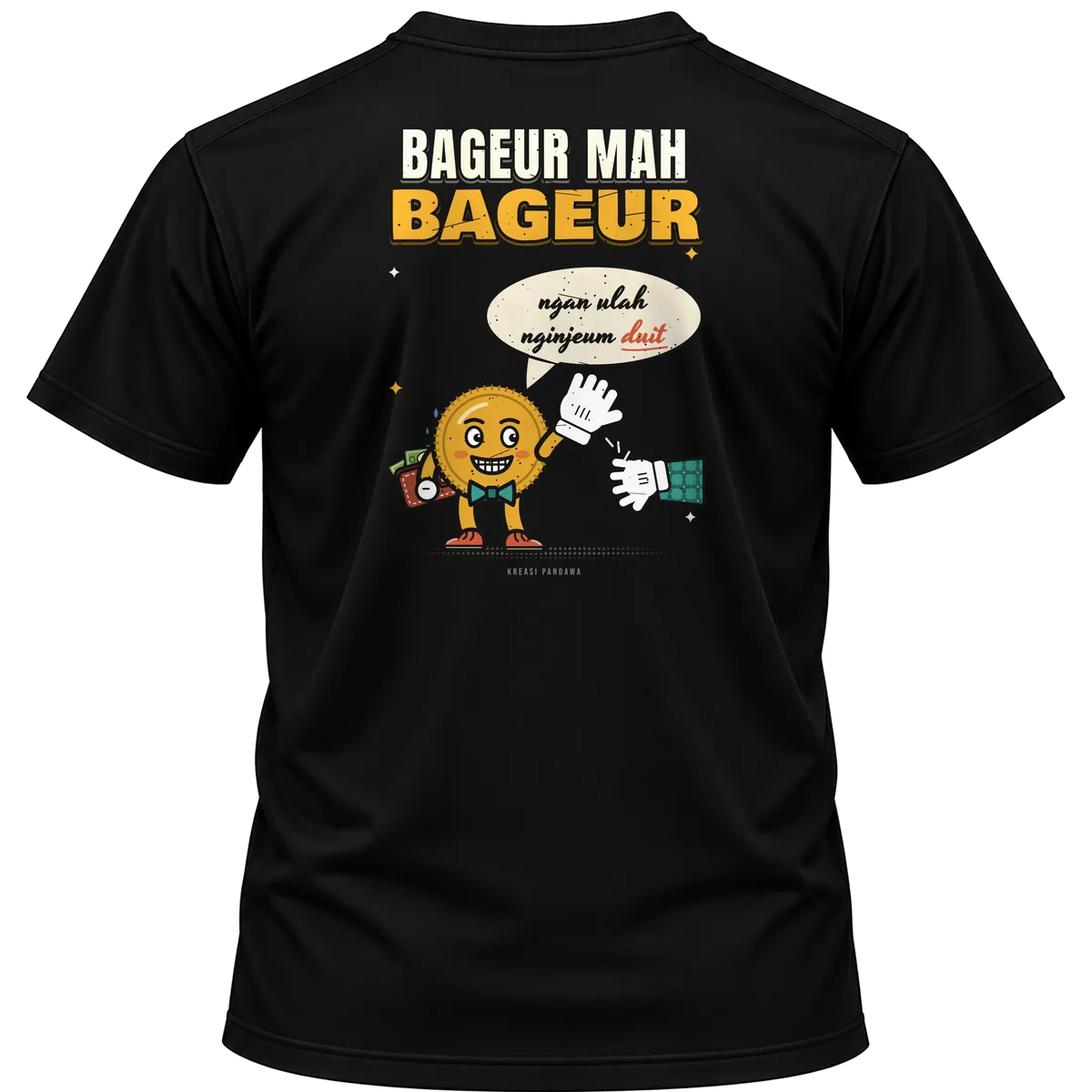 Mockup kaos hitam Kreasi Pandawa tampak belakang, sablon punggung: Bageur mah bageur, ngan ulah nginjeum duit