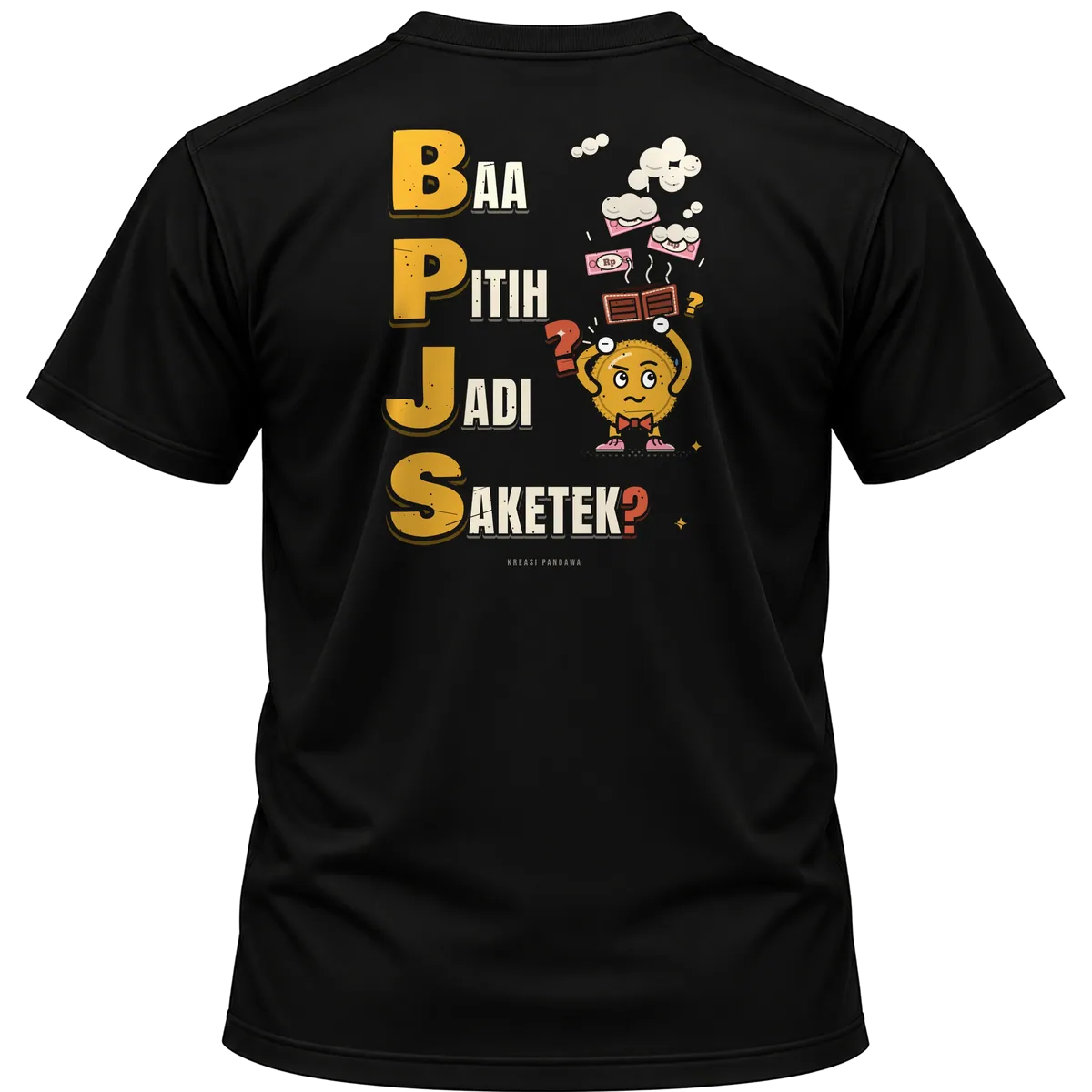 Mockup kaos hitam Kreasi Pandawa tampak belakang, sablon punggung: BPJS: Baa Pitih Jadi Saketek?