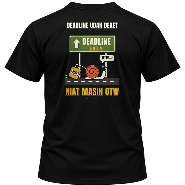 Mockup kaos hitam Kreasi Pandawa tampak belakang, sablon punggung: Deadline udah deket, niat masih OTW
