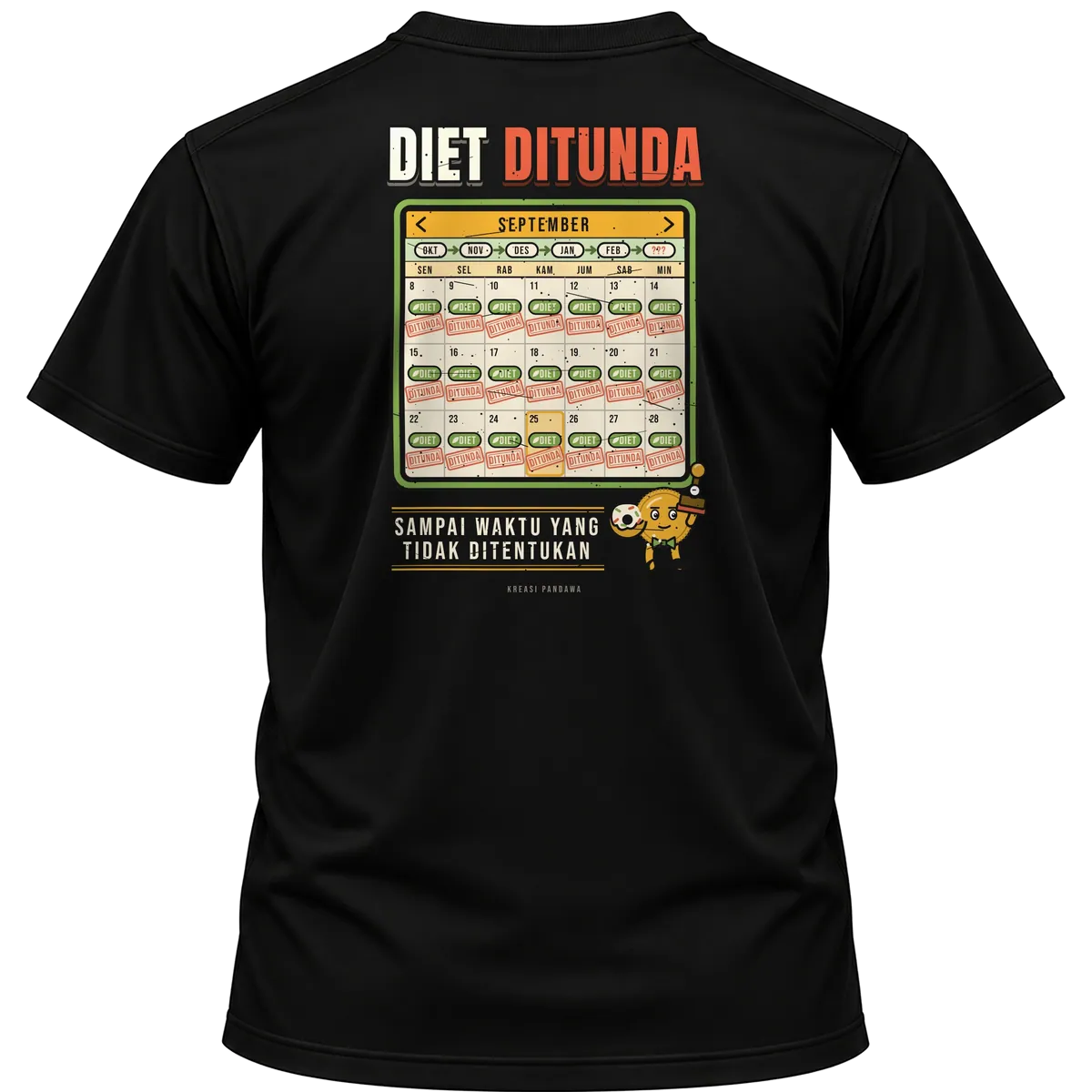 Mockup kaos hitam Kreasi Pandawa tampak belakang, sablon punggung: Diet ditunda sampai waktu yang tidak ditentukan