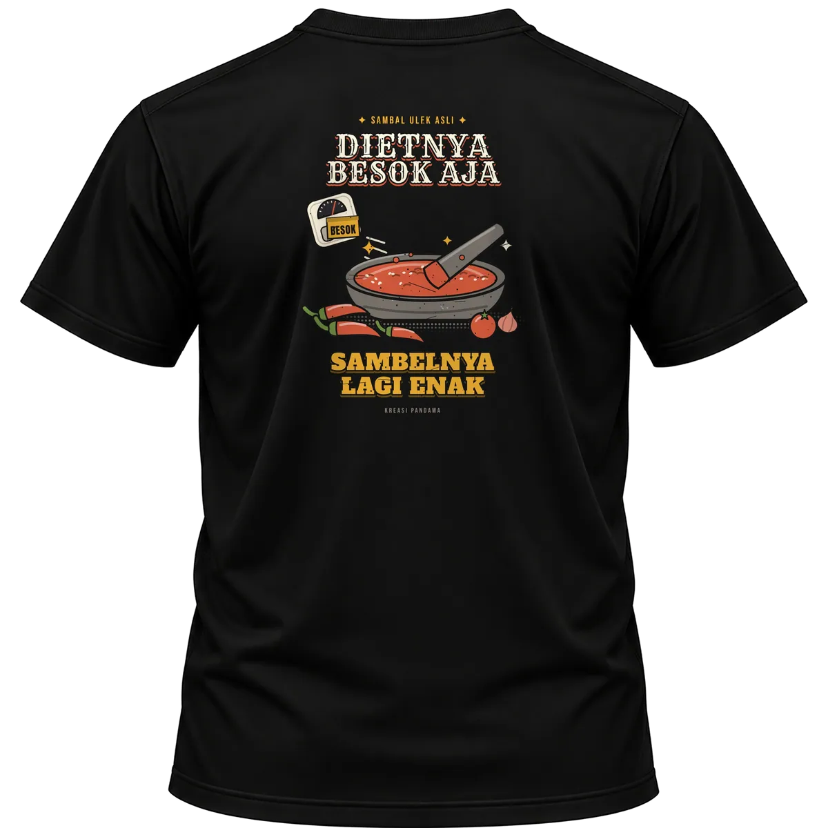Mockup kaos hitam Kreasi Pandawa tampak belakang, sablon punggung: Dietnya besok aja, sambelnya lagi enak