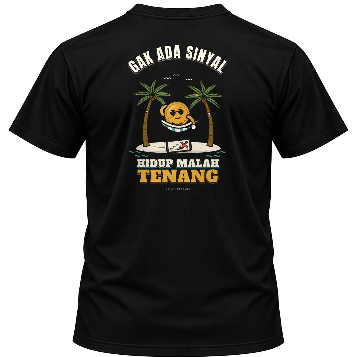 Mockup kaos hitam Kreasi Pandawa tampak belakang, sablon punggung: Gak ada sinyal, hidup malah tenang
