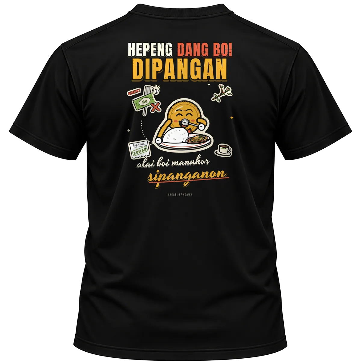 Mockup kaos hitam Kreasi Pandawa tampak belakang, sablon punggung: Hepeng dang boi dipangan, alai boi manuhor sipanganon