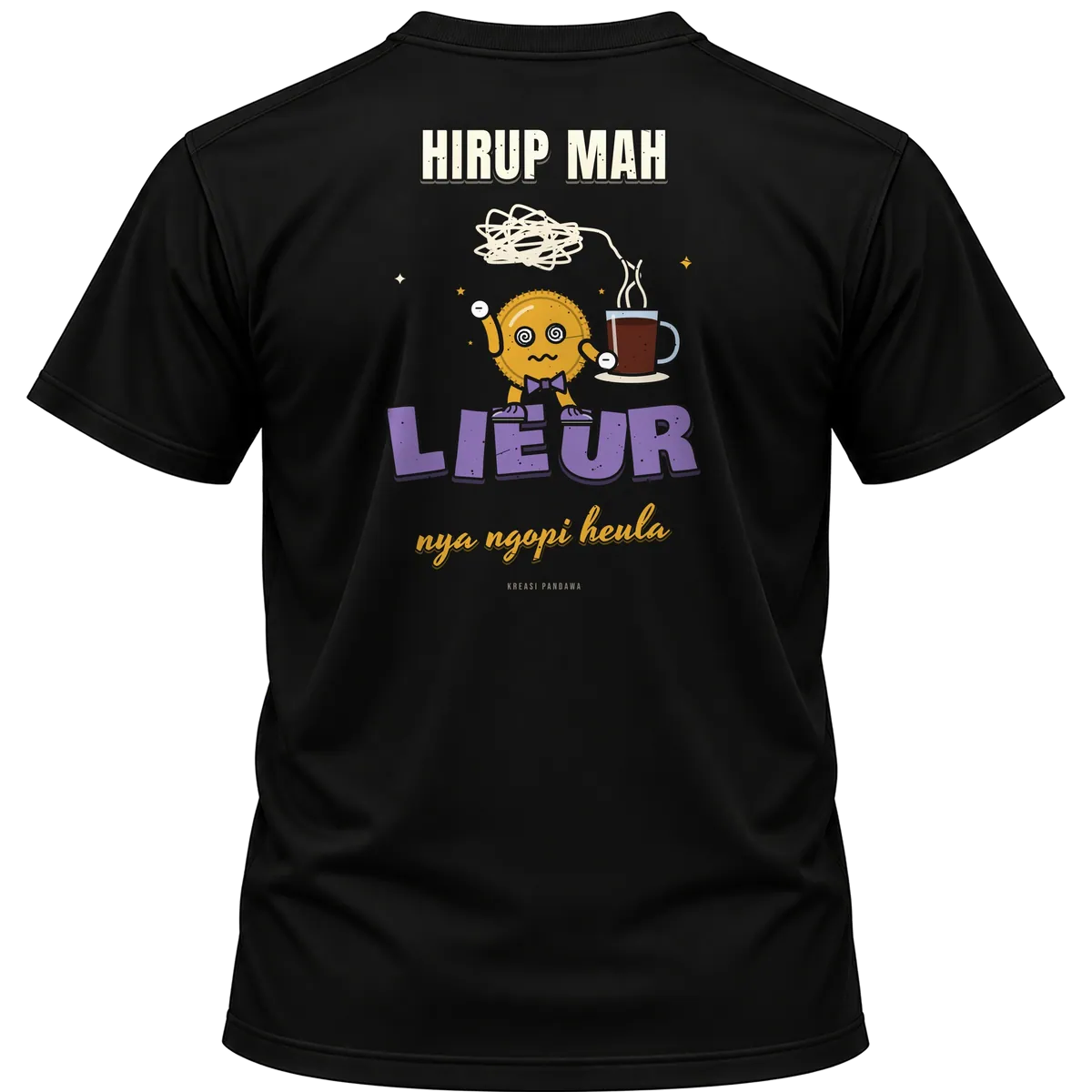 Mockup kaos hitam Kreasi Pandawa tampak belakang, sablon punggung: Hirup mah lieur, nya ngopi heula