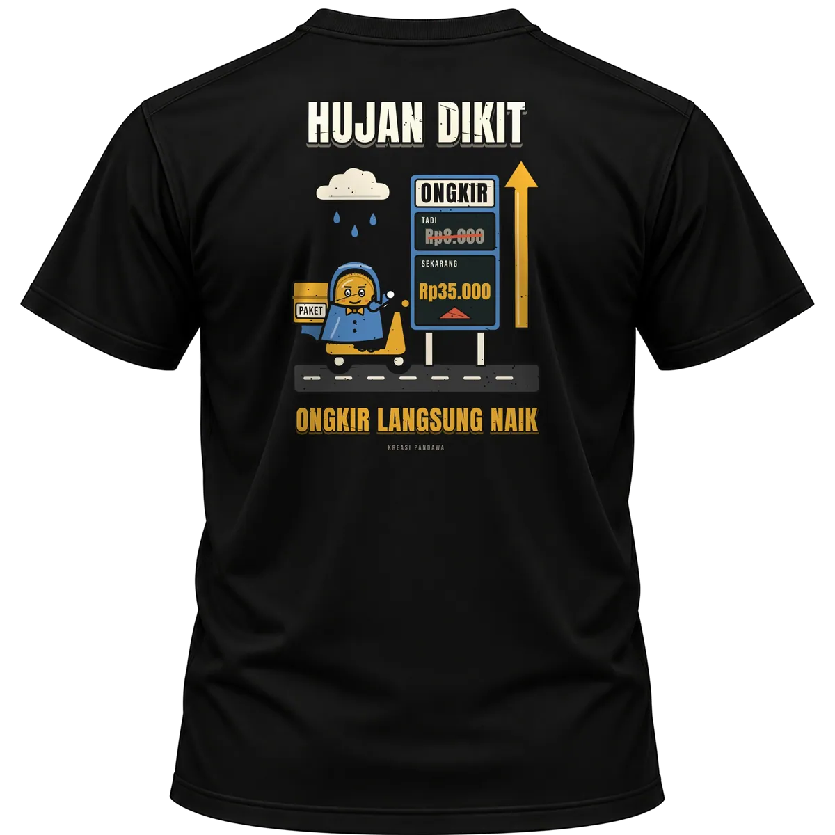 Mockup kaos hitam Kreasi Pandawa tampak belakang, sablon punggung: Hujan dikit, ongkir langsung naik