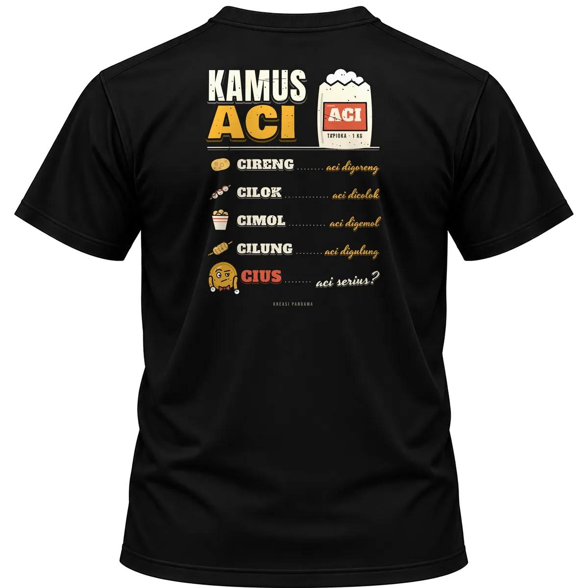 Mockup kaos hitam Kreasi Pandawa tampak belakang, sablon punggung: Kamus aci, cireng, cilok, cimol, cilung, cius