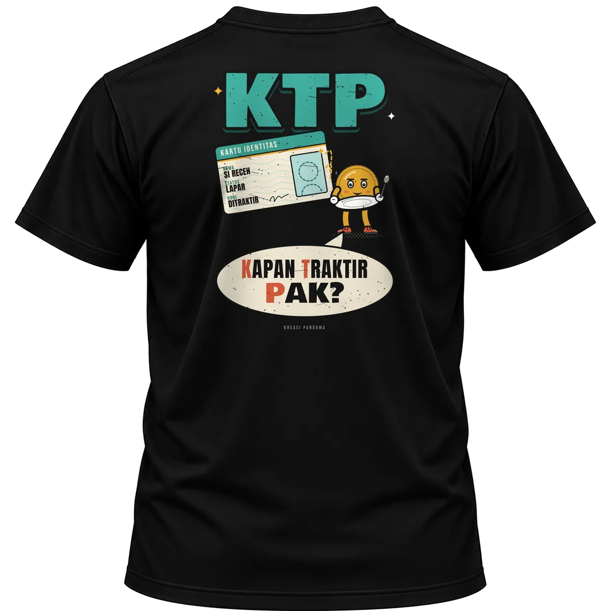 Mockup kaos hitam Kreasi Pandawa tampak belakang, sablon punggung: KTP: Kapan Traktir Pak?