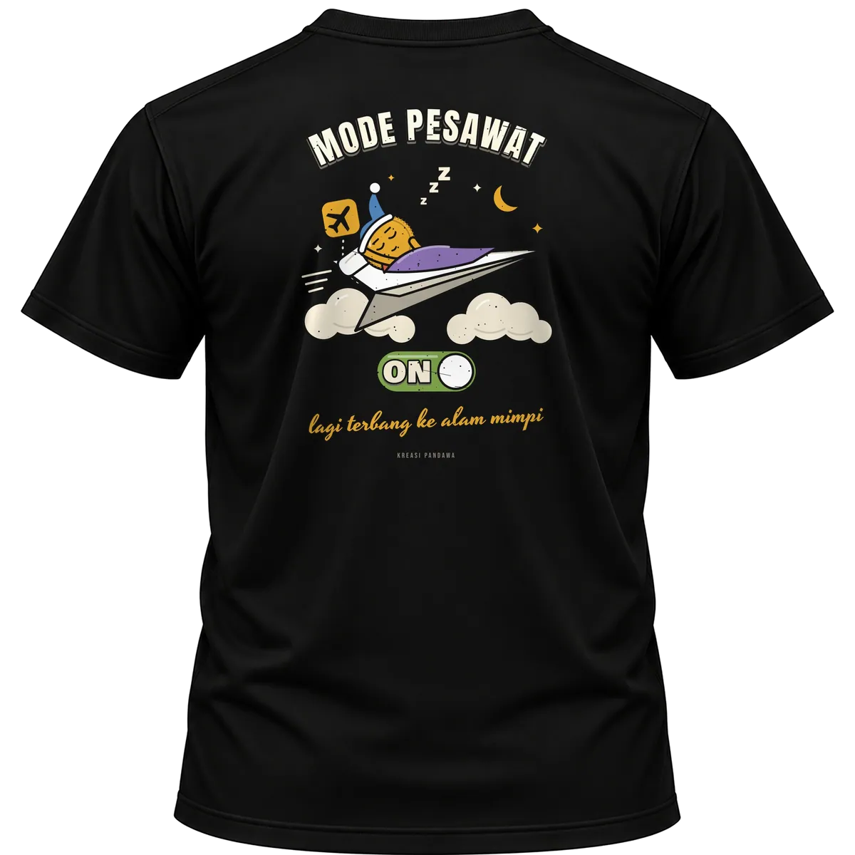 Mockup kaos hitam Kreasi Pandawa tampak belakang, sablon punggung: Mode pesawat on, lagi terbang ke alam mimpi