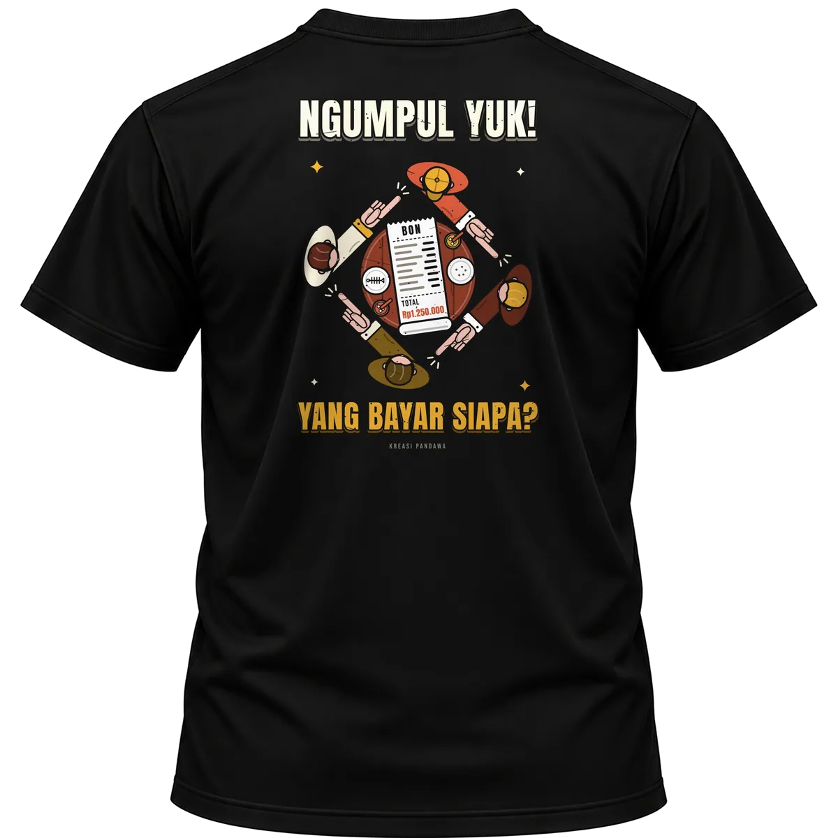 Mockup kaos hitam Kreasi Pandawa tampak belakang, sablon punggung: Ngumpul yuk! Yang bayar siapa?