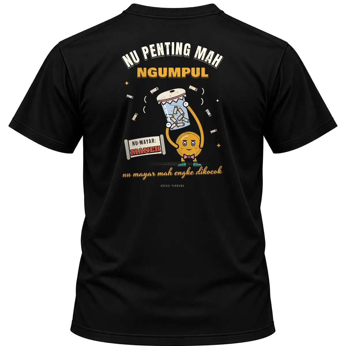 Mockup kaos hitam Kreasi Pandawa tampak belakang, sablon punggung: Nu penting mah ngumpul, nu mayar mah engke dikocok
