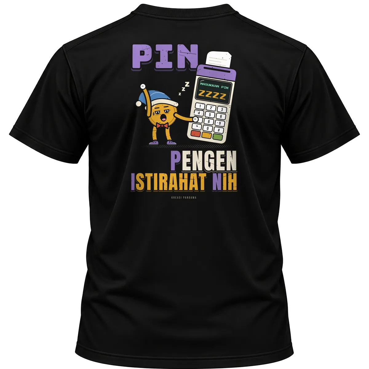 Mockup kaos hitam Kreasi Pandawa tampak belakang, sablon punggung: PIN: Pengen Istirahat Nih