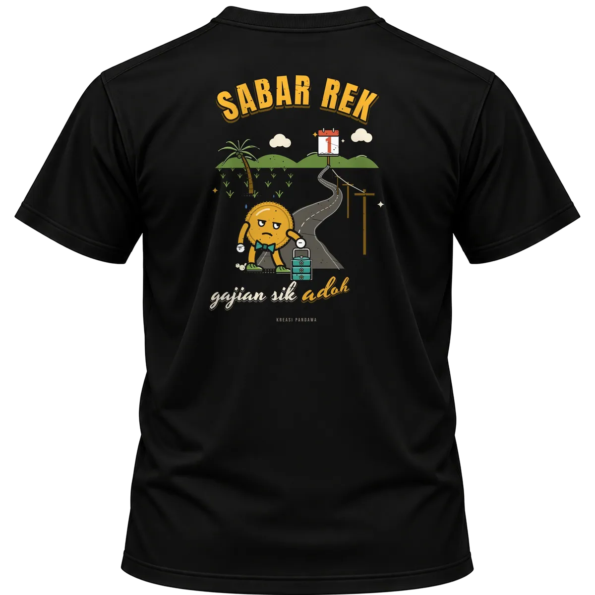 Mockup kaos hitam Kreasi Pandawa tampak belakang, sablon punggung: Sabar rek, gajian sik adoh