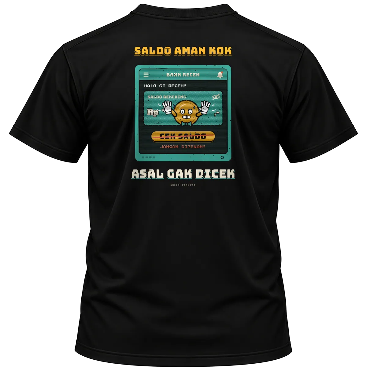 Mockup kaos hitam Kreasi Pandawa tampak belakang, sablon punggung: Saldo aman kok, asal gak dicek