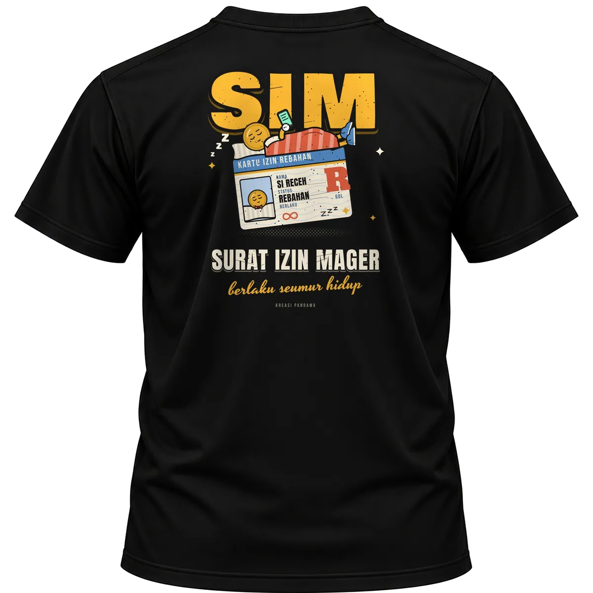 Mockup kaos hitam Kreasi Pandawa tampak belakang, sablon punggung: SIM: Surat Izin Mager, berlaku seumur hidup