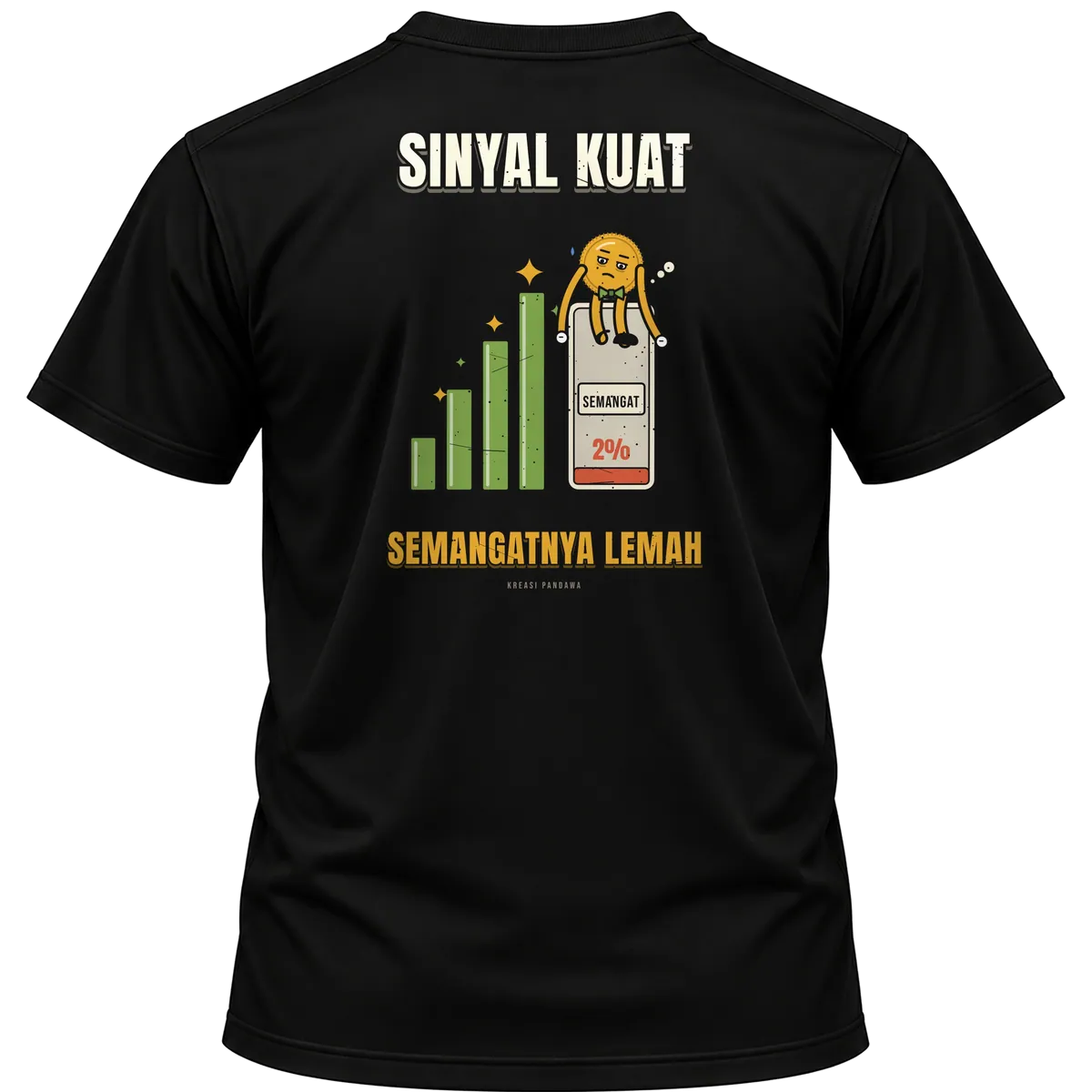 Mockup kaos hitam Kreasi Pandawa tampak belakang, sablon punggung: Sinyal kuat, semangatnya lemah