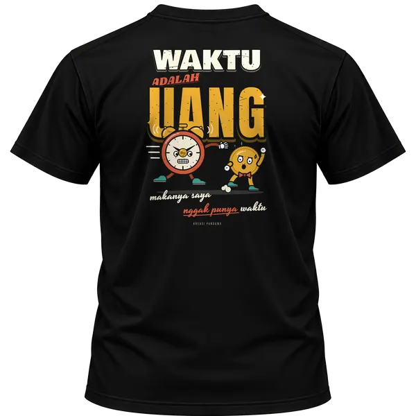 Mockup kaos hitam Kreasi Pandawa tampak belakang, sablon punggung: Waktu adalah uang, makanya saya nggak punya waktu